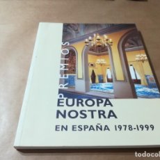 Libros de segunda mano: PREMIOS EUROPA NOSTRA EN ESPAÑA 1978 - 1999 / AP206