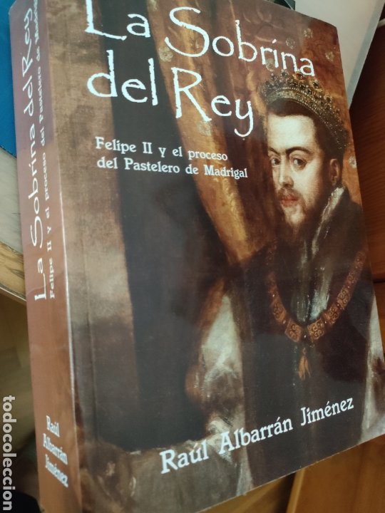 la sobrina del rey felipe ii y el proceso del p - Buy Used books about  modern history on todocoleccion