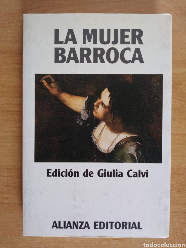 Libros de segunda mano: LA MUJER BARROCA , EDICI&Oacute;N DE GIULIA CALVI - Foto 1