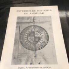 Libros de segunda mano: ANDÚJAR, ESTUDIOS DE HISTORIA DE ANDÚJAR. Lote 342719393