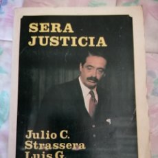Libros de segunda mano: SERA JUSTICIA JULIO STRASSERA 1986 UNICO. Lote 343263208
