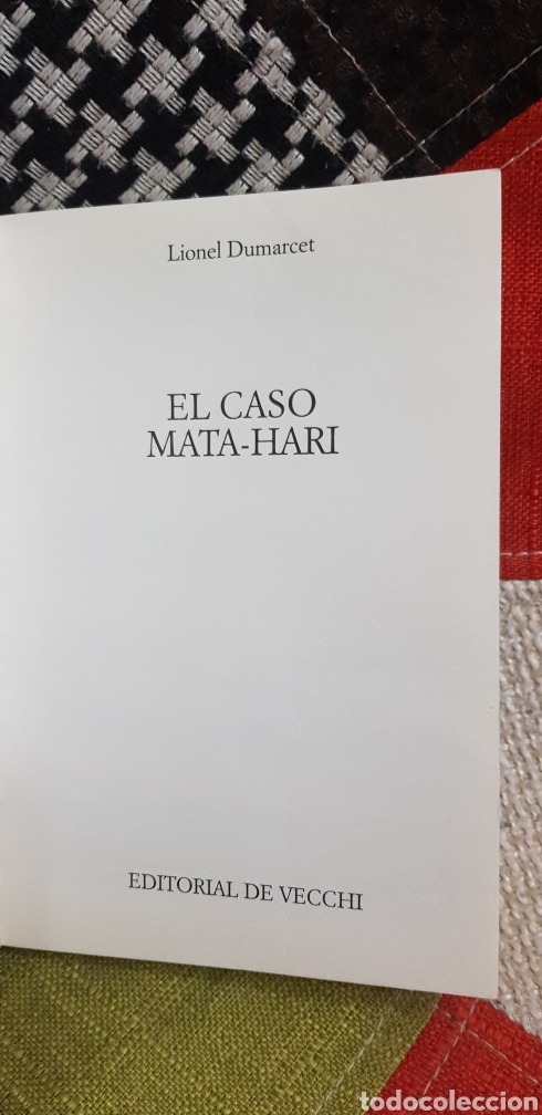 Libros de segunda mano: Libro EL CASO MATA-HARI. Lionel Dumarcet. Edit. De Vecchi, 2000 - Foto 4