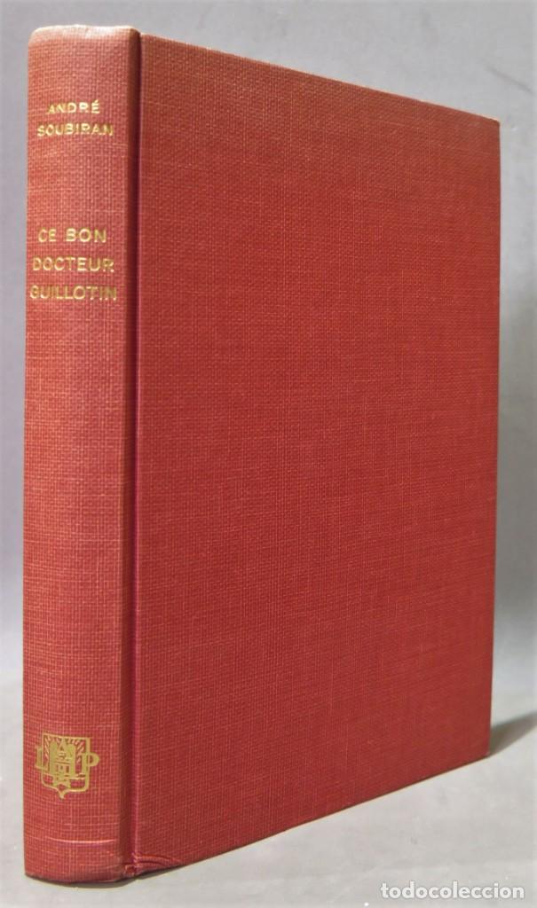 Libri di seconda mano: Ce bon docteur guillotin. SOUBIRAN