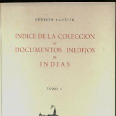 Libros de segunda mano: ÍNDICE DE LA COLECCIÓN DE DOCUMENTOS INÉDITOS DE INDIAS 2 VOLS. (SCHÄFER 1946) SIN USAR. Lote 346358948