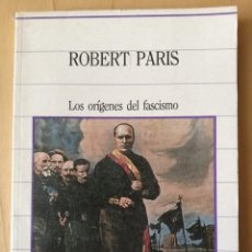 Livres d'occasion: LOS ORIGENES DEL FASCISMO (ROBERT PARIS). Lote 346481728