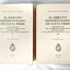 Libros de segunda mano: EL EJÉRCITO EXPEDICIONARIO DE COSTA FIRME - 2 VOLS. - OBRA COMPLETA - PERFECTO ESTADO