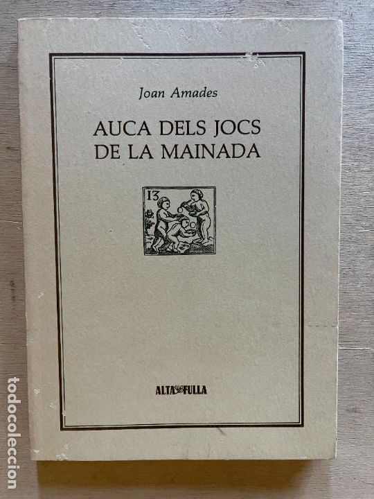 Libros de segunda mano: AUCA DELS JOCS DE LA MAINADA. JOAN AMADES - Foto 1