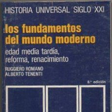Livres d'occasion: R. ROMANO Y A. TENENTI LOS FUNDAMENTOS DEL MUNDO MODERNO. HIST. UNIVERSAL SIGLO XXL A-H-1484. Lote 352987239
