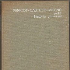 Livres d'occasion: PERICOT-CASTILLO-VICENS. POLIS. HISTORIA UNIVERSAL A-H-1485. Lote 352987494
