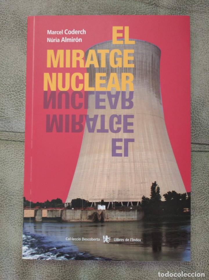Libros de segunda mano: El miratge nuclear - Marcel Coderch , N&uacute;ria Almir&oacute;n - Foto 1
