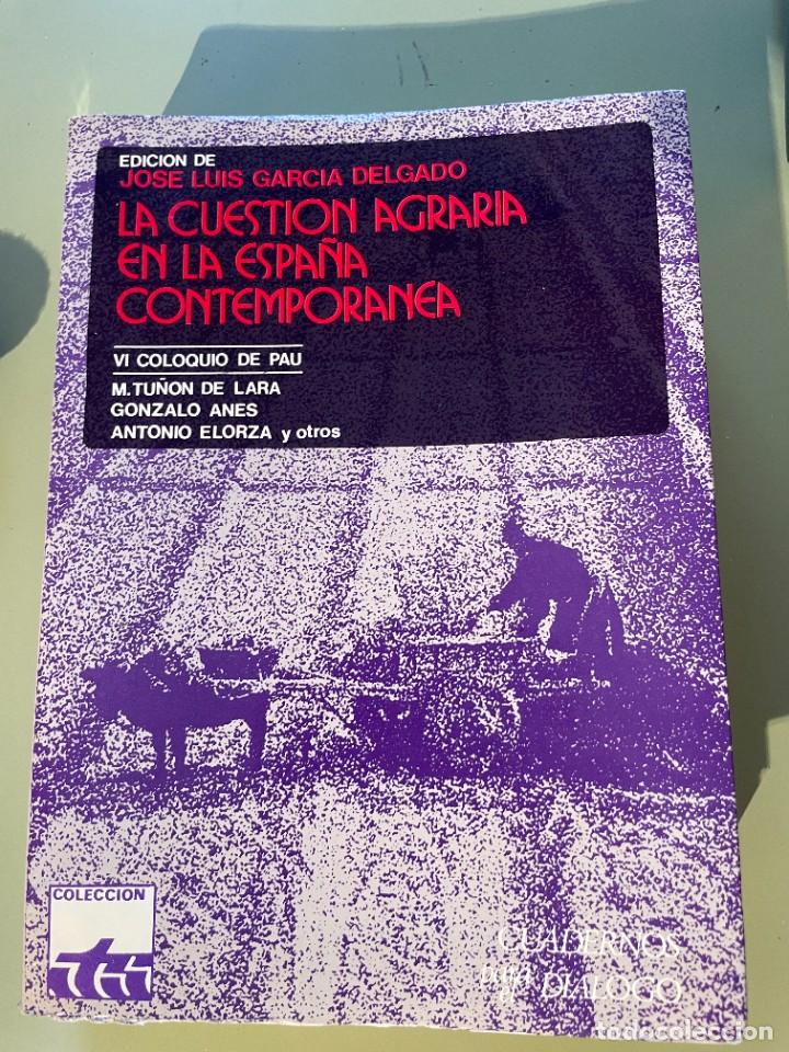 Second hand books: La cuestion agraria en la Espa&ntilde;a contempor&aacute;nea