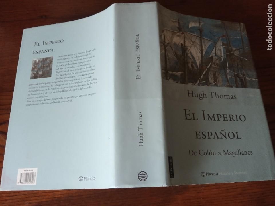 Libros de segunda mano: El imperio espa&ntilde;ol. De Col&oacute;n a Magallanes.- Hugh Thomas. - Foto 2