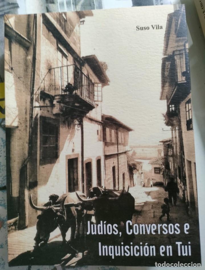 Libros de segunda mano: Suso Vila. Jud&iacute;os, conversos e Inquisici&oacute;n en Tui. 2013 - Foto 1