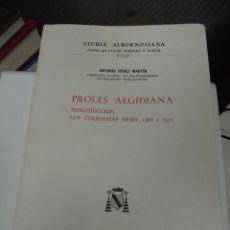 Libros de segunda mano: PROLES AEGIDIANA. I. INTRODUCCION. LOS COLEGIALES DESDE 1368 A 1500. ANTONIO PEREZ MARTIN. PUBLICACI