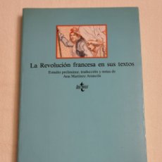 Libros de segunda mano: LA REVOLUCIÓN FRANCESA EN SUS TEXTOS. Lote 360220165