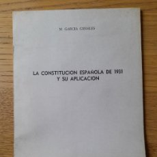 Libros de segunda mano: HISTORIA DE ESPAÑA, REPÚBLICA, LA CONSTITUCIÓN ESPAÑOLA DE 1931 Y SU APLICACIÓN, GARCIA CANALES,1983. Lote 360579735