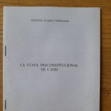 Libros de segunda mano: HISTORIA DE ESPAÑA, SIGLO XIX, LA ETAPA PRECONSTITUCIONAL DE CADIZ, FEDERICO SUAREZ VERDEGUER, 1989. Lote 360593005
