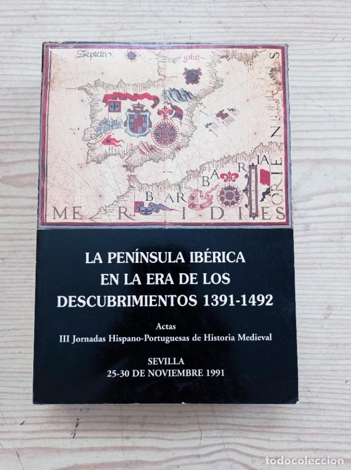 Second hand books: La Peninsula Iberica En La Era De Los Descubrimientos 1391-1492 - 1991