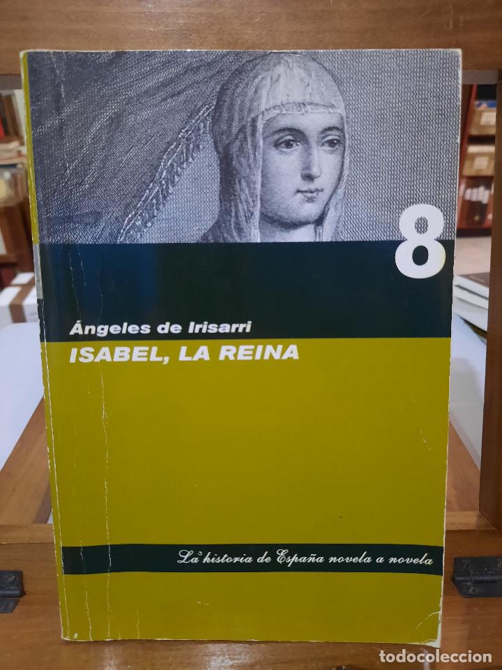 Libros de segunda mano: Isabel, La Reina - &Aacute;ngeles de Irisarri - Ediciones Folio, 2006 - Foto 1