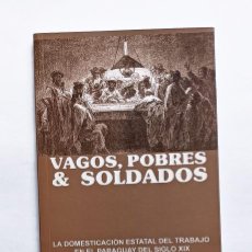 Libros de segunda mano: VAGOS, POBRES & Y SOLDADOS - MILDA RIVAROLA. Lote 335060598