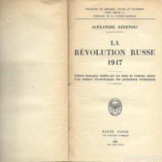 Libros de segunda mano: LA REVOLUTION RUSSE 1917. ALEXANDRE KERENSKI. PARÍS 1928, 399 PÁG. LIBRO EN FRANCÉS. Lote 363211355
