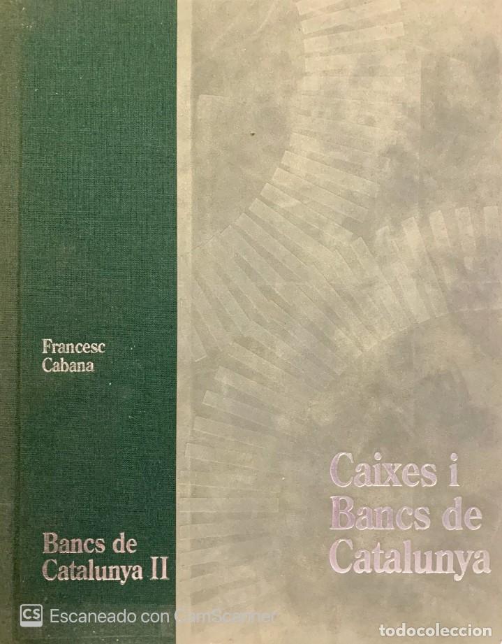 Libros de segunda mano: CAIXES I BANCS DE CATALUNYA II - Foto 1