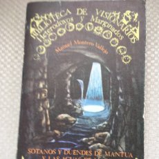 Libros de segunda mano: SOTANOS Y DUENDES DE MATUA Y LAS AGUAS DE MADRID. MANUEL MONTERO VALLEGO.. Lote 365857531