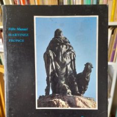 Libros de segunda mano: CUENCA. UNA CUADRILLA MESTEÑA: LA DE CUENCA, FELIX MANUEL MARTINEZ FRONCE, DIP. CUENCA, 1989. Lote 366005056