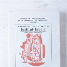 Libros de segunda mano: GENERALITAT DE CATALUNYA INSTITUT-ESCOLA. GRÀFIQUES TORDERA, 1982