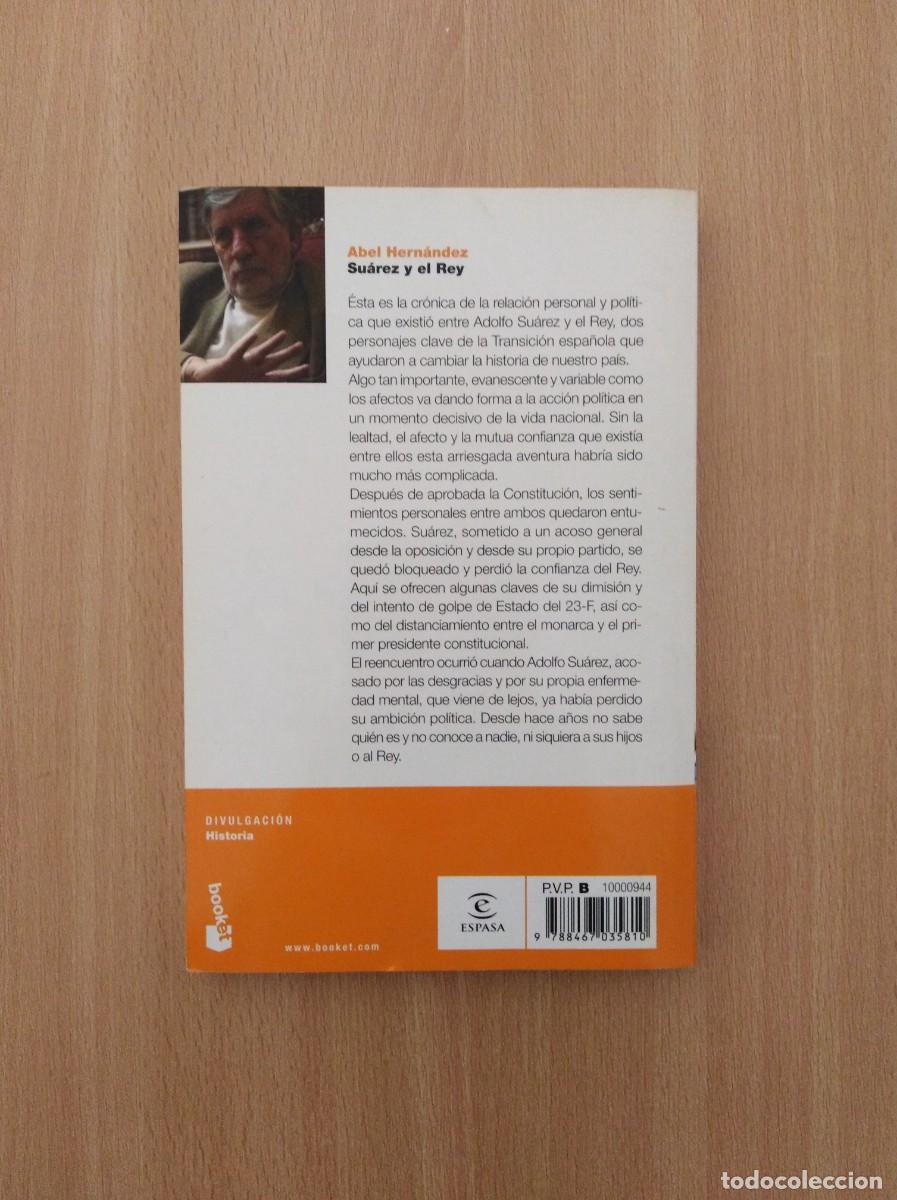 Libros de segunda mano: SU&Aacute;REZ Y EL REY. Abel Hern&aacute;ndez - Foto 2