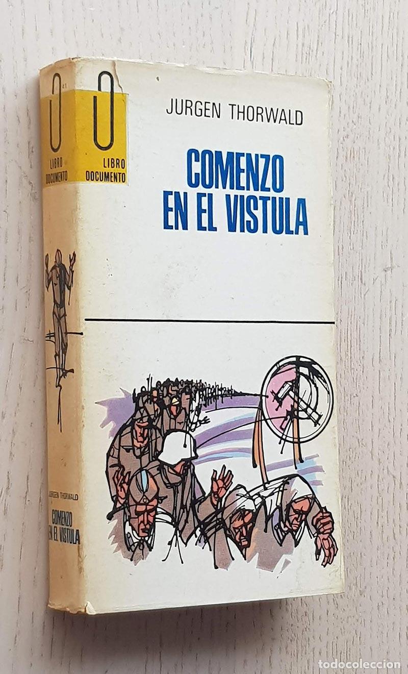 Libros de segunda mano: COMENZO EN EL VISTULA - THORWALD, Jurgen - Foto 1