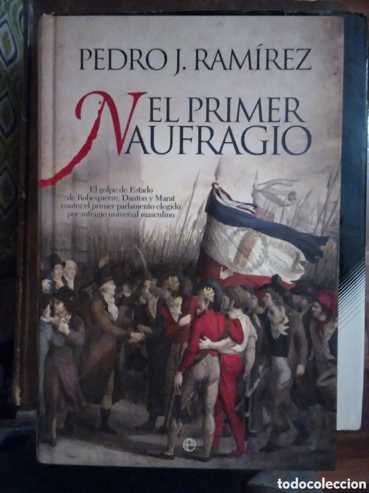 Libros de segunda mano: Libro El Primer Naufragio Pedro j. Ramirez - Foto 1