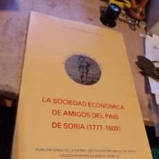 Libros de segunda mano: LA SOCIEDAD ECONÓMICA DE AMIGOS DEL PAÍS DE SORIA (1777-1809).- MARÍA NIEVES RUPÉREZ