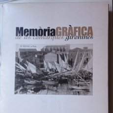 Libros de segunda mano: MEMORIA GRÁFICA DE COMARQUES GIRONINES 1 GIRONA GERONA CATALUNYA CATALUÑA. Lote 380975074