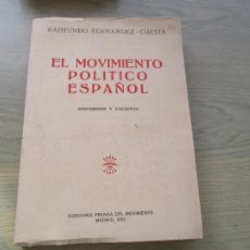 Libros de segunda mano: EL MOVIMIENTO POLÍTICO ESPAÑOL, DISCURSOS Y ESCRITOS-1952-RAIMUNDO FERNÁNDEZ CUESTA-