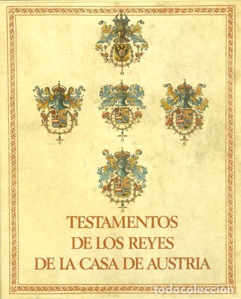 Libros de segunda mano: Testamentos de los Reyes de la Casa de Austria - Foto 1