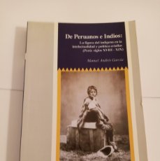 Libros de segunda mano: DE PERUANOS E INDIOS MANUEL ANDRES GARCIA COLECCION ENCUENTROS IBEROAMERICANOS Nº 10