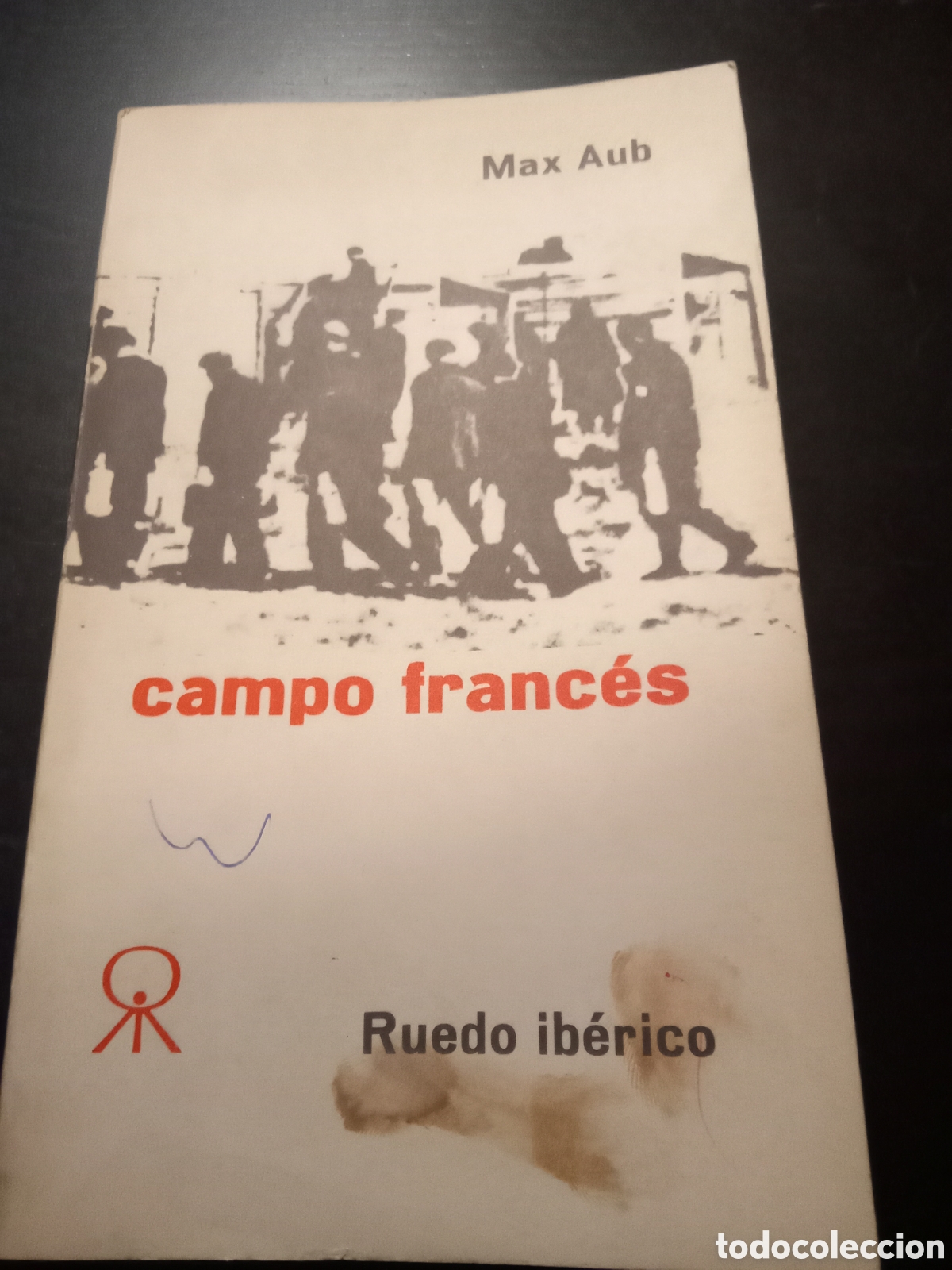 Libros de segunda mano: Campo franc&eacute;s. Max Aub. Ruedo ib&eacute;rico - Foto 1