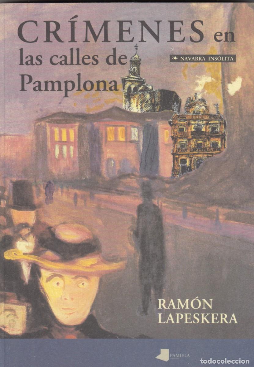 Libros de segunda mano: CR&Iacute;MENES EN LAS CALLES DE PAMPLONA - ACL - Foto 1