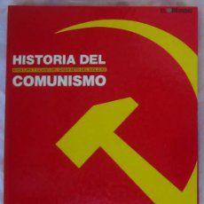 Libros de segunda mano: HISTORIA DEL COMUNISMO - AVENTURA Y OCASO DEL GRAN MITO DEL SIGLO XX - COMPLETO - VER DESCRIPCIÓN. Lote 386928874