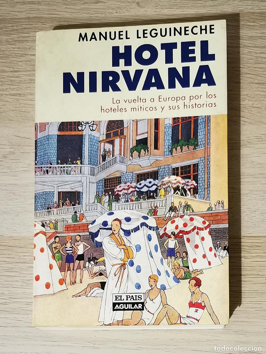 Libros de segunda mano: HOTEL NIRVANA. MANUEL LEGUINECHE. 1999 - Foto 1