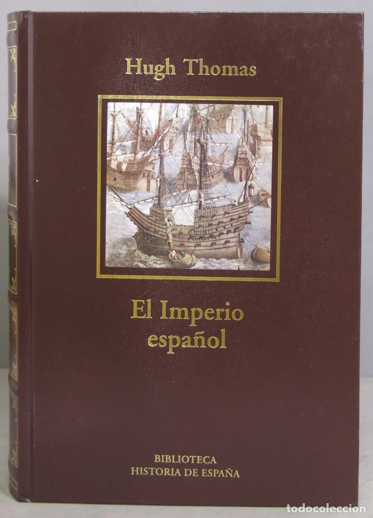 Libros de segunda mano: El imperio espa&ntilde;ol. Thomas - Foto 1