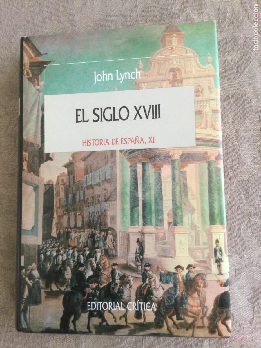Libros de segunda mano: EL siglo XVIII. John Lynch. - Foto 1