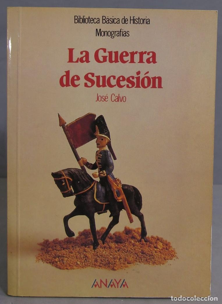 Libros de segunda mano: LA GUERRA DE SUCESI&Oacute;N. Calvo - Foto 1