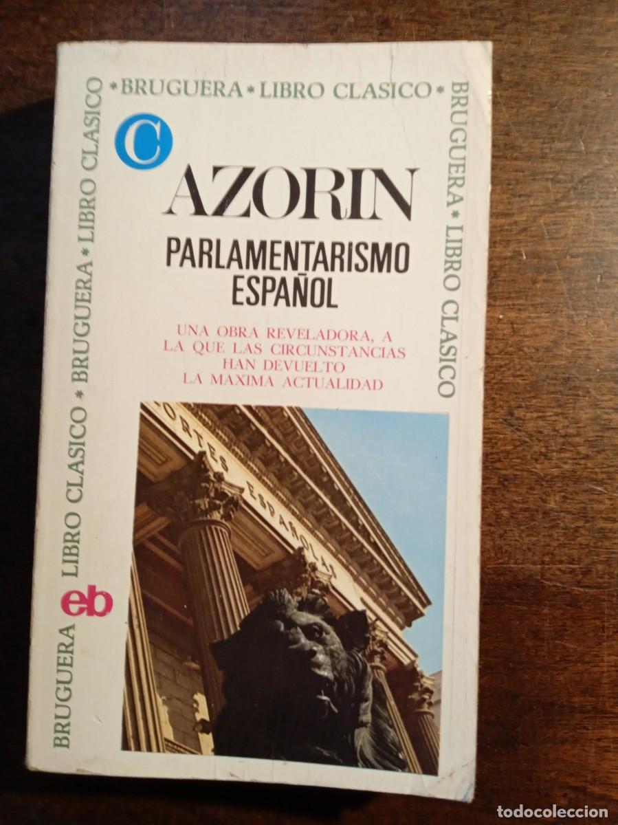 Libros de segunda mano: Azor&iacute;n. PARLAMENTARISMO ESPA&Ntilde;OL. - Foto 1