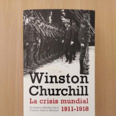 Libros de segunda mano: LA CRISIS MUNDIAL 1911-1918. WINSTON CHURCHILL