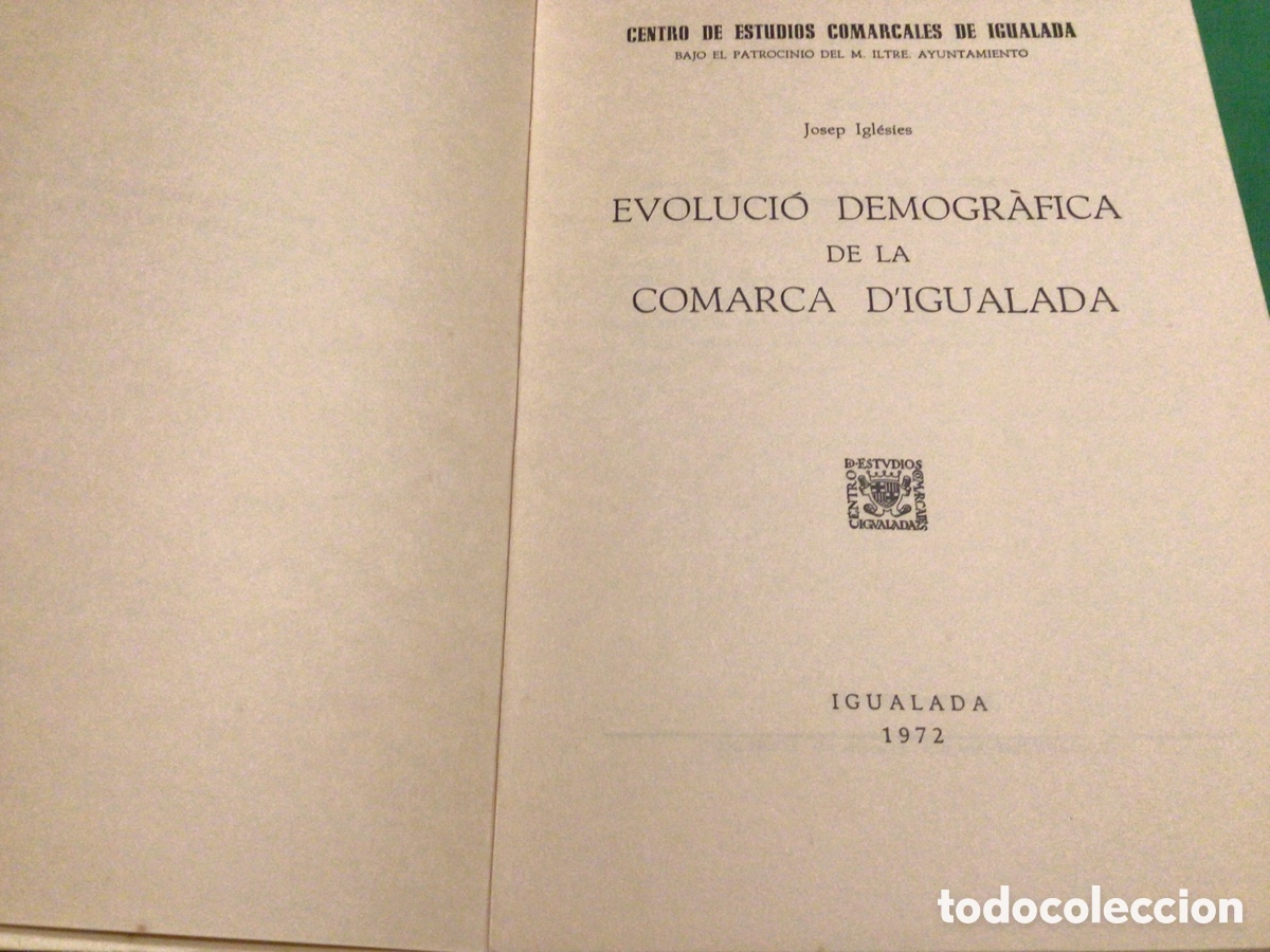 Libros de segunda mano: EVOLUCI&Oacute; DEMOGR&Aacute;FICA DE LA COMARCA D&rsquo;IGUALADA - Foto 2