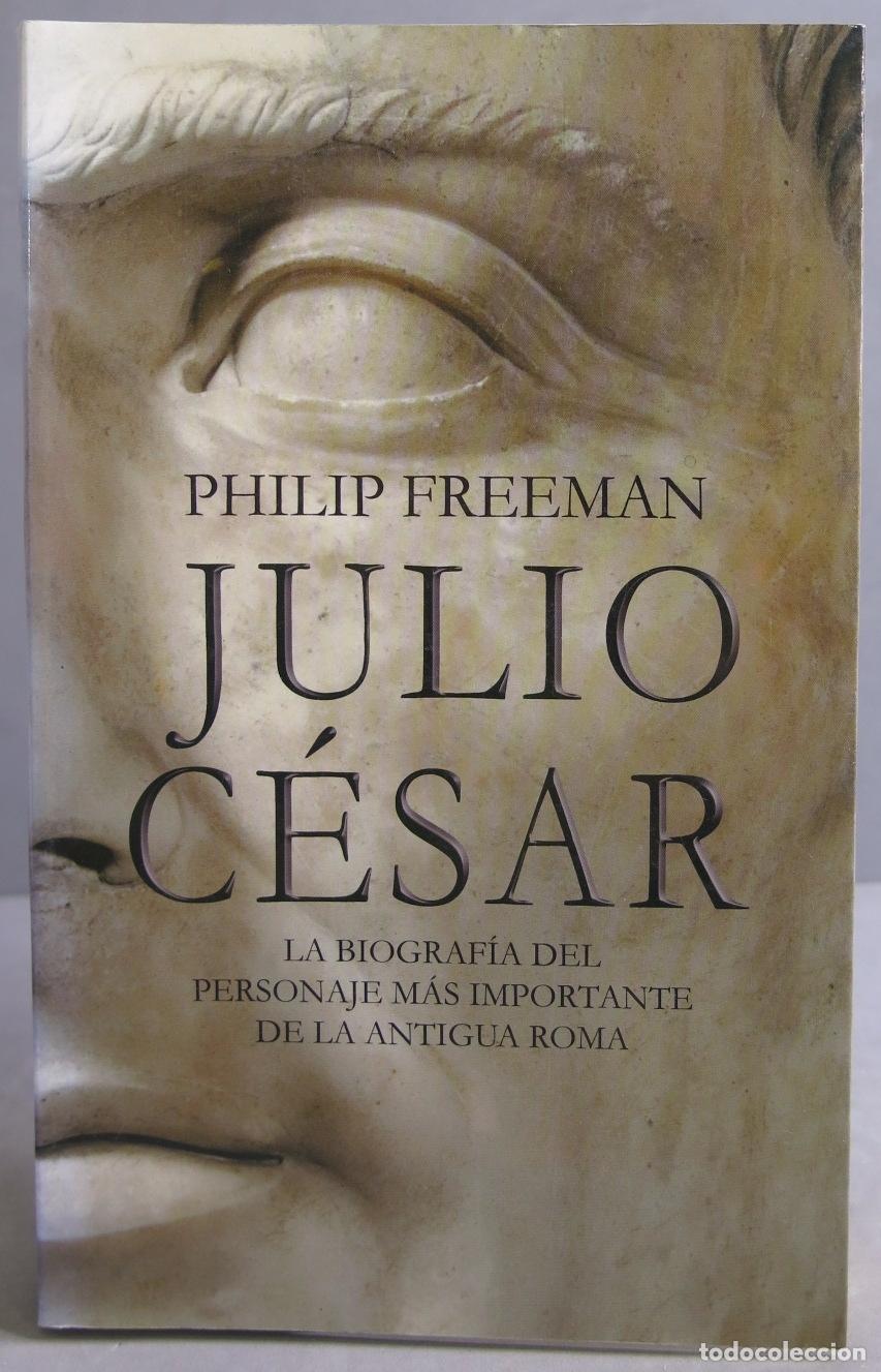 Libros de segunda mano: Julio C&eacute;sar. Philip Freeman - Foto 1