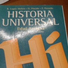 Libros de segunda mano: HISTORIA UNIVERSAL EDAD ANTIGUA R,LÓPEZ MELERO897 PÁGS