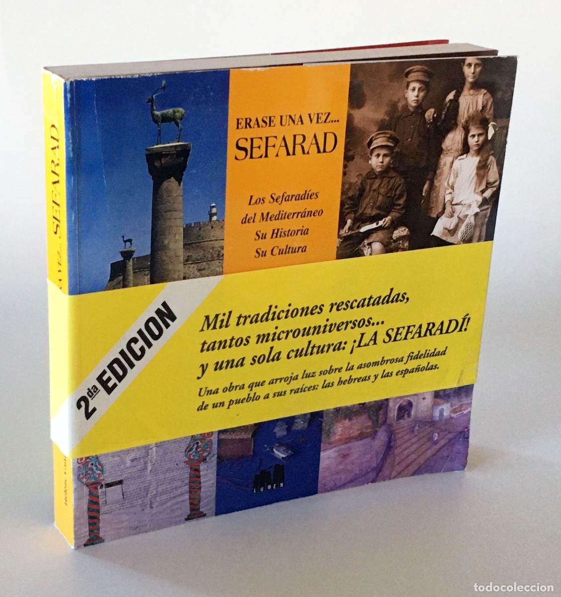 Libros de segunda mano: &Eacute;RASE UNA VEZ... SEFARAD - MIL TRADICIONES RESCATADAS, LOS SEFARD&Iacute;ES DEL MEDITERR&Aacute;NEO, SU HISTORIA,